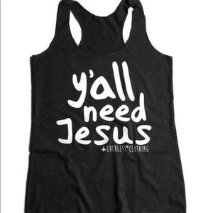 Luckless Outfitters Racerback Y’All Need Jesus